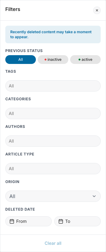 The Content Restore Filters panel: the note Recently deleted content may take a moment to appear, PREVIOUS STATUS with All, inactive and active, then TAGS, CATEGORIES, AUTHORS, ARTICLE TYPE, ORIGIN and DELETED DATE with From and To, and Clear all at the bottom.
