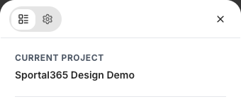 The top of the project panel: the project list tab and the gear tab on the left, the close X on the right, and CURRENT PROJECT showing Sportal365 Design Demo.